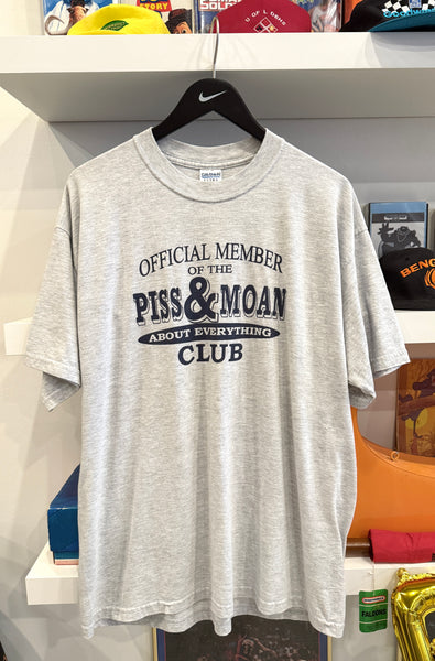 Official Member of the Piss & Moan About Everything Club T-Shirt Sz XL