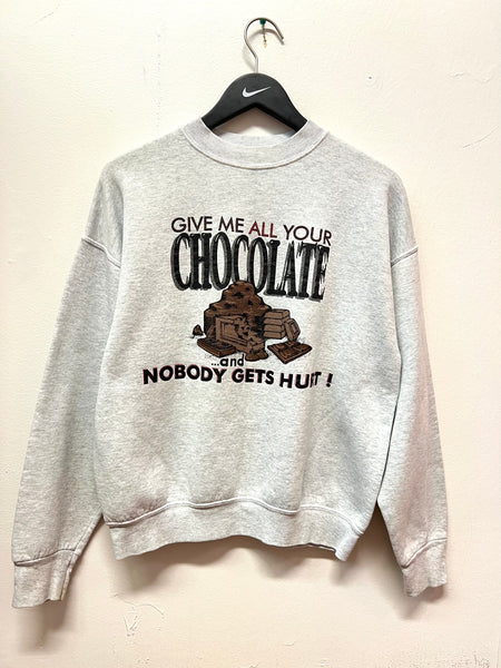 Vintage Give Me All Your Chocolate and Nobody Gets Hurt! Sweatshirt Sz L