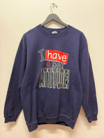 Vintage I Have a Bad Attitude Sweatshirt Sz M