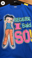 Betty Boop Because I Said So! T-Shirt Sz M